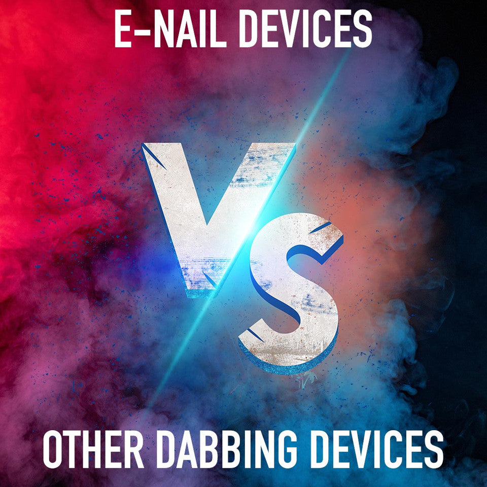 E-Nail Devices Versus Other Dabbing Devices: E-Rigs, Portable E-nails, E-Nectar Collectors, Dab Pens, Dab Torch Rig Setup